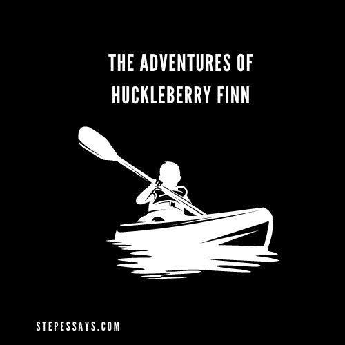 The Adventures of Huckleberry Finn
