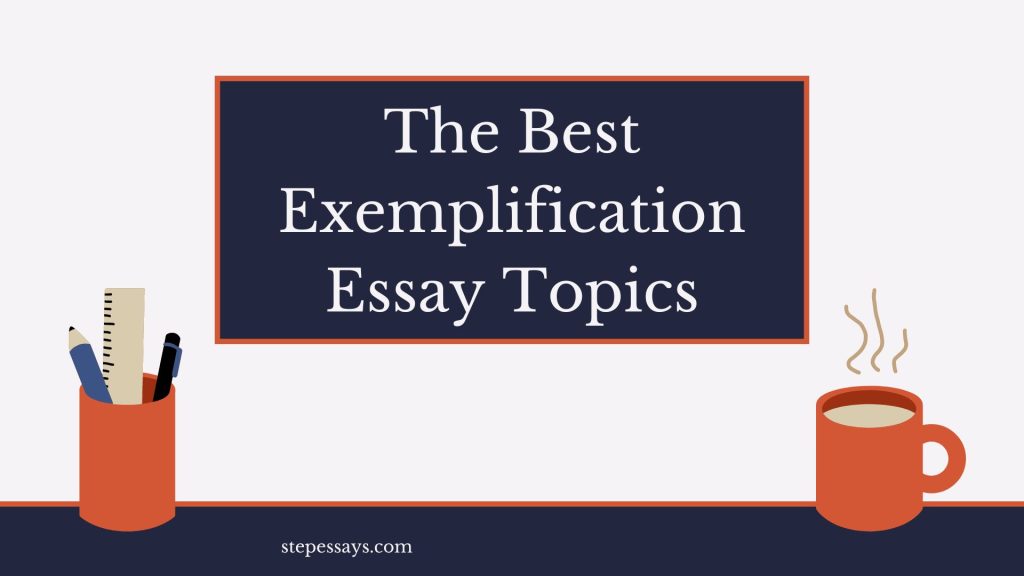 Exemplification Essay Topics